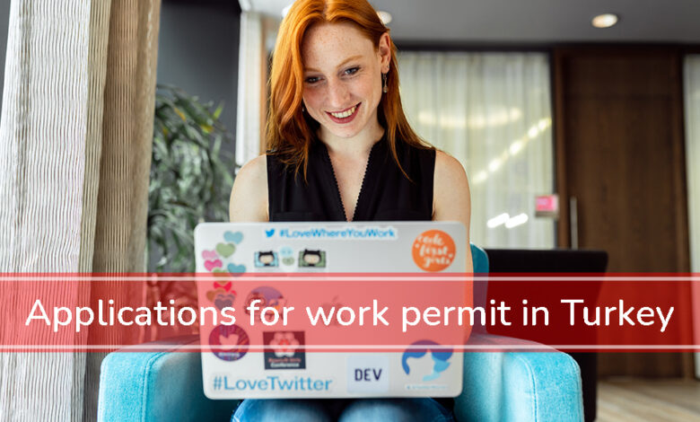 Applications for work permit in Turkey